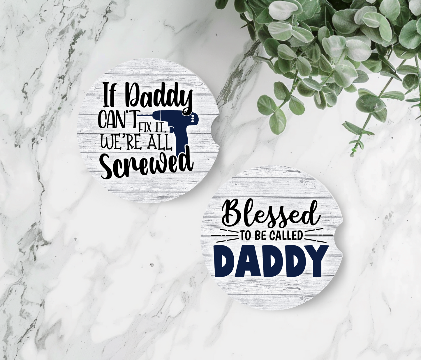 Blessed To Be Called Daddy & If Daddy Can't Fix It  - Father's Day Car Coasters