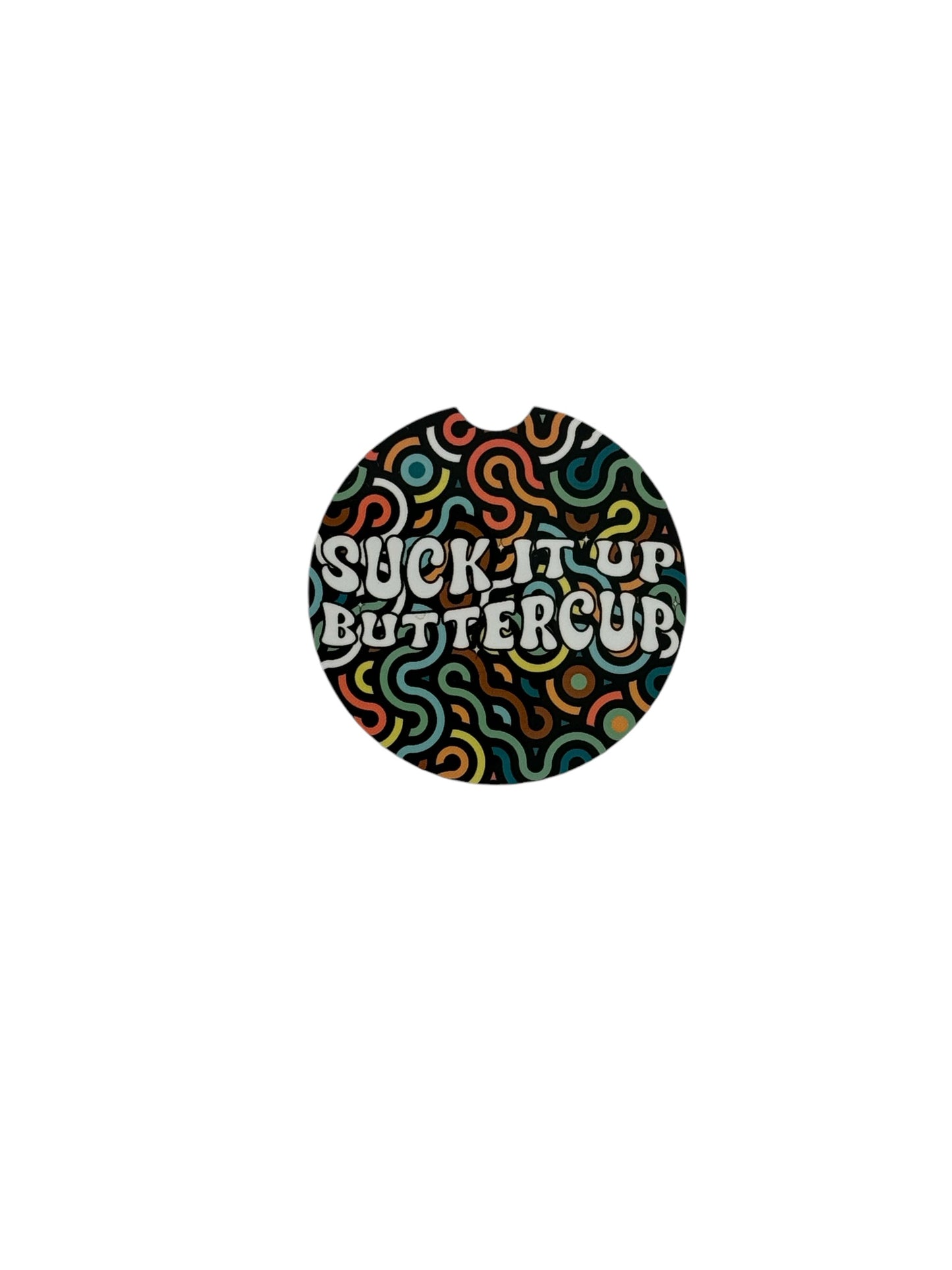 Suck It Up Buttercup – Funny Car Coasters