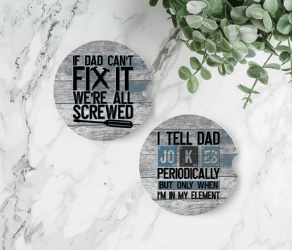 If Dad Can't Fix It & I Tell Dad Jokes  - Father's Day Car Coasters