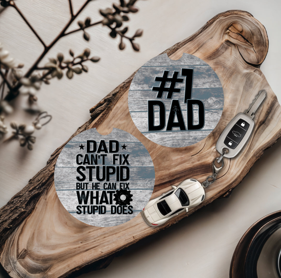 Dad Can't Fix Stupid & No 1 Dad - Father's Day Car Coasters